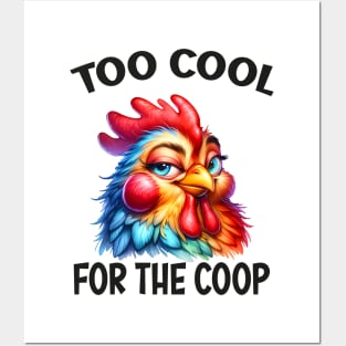 Too cool for the coop Posters and Art